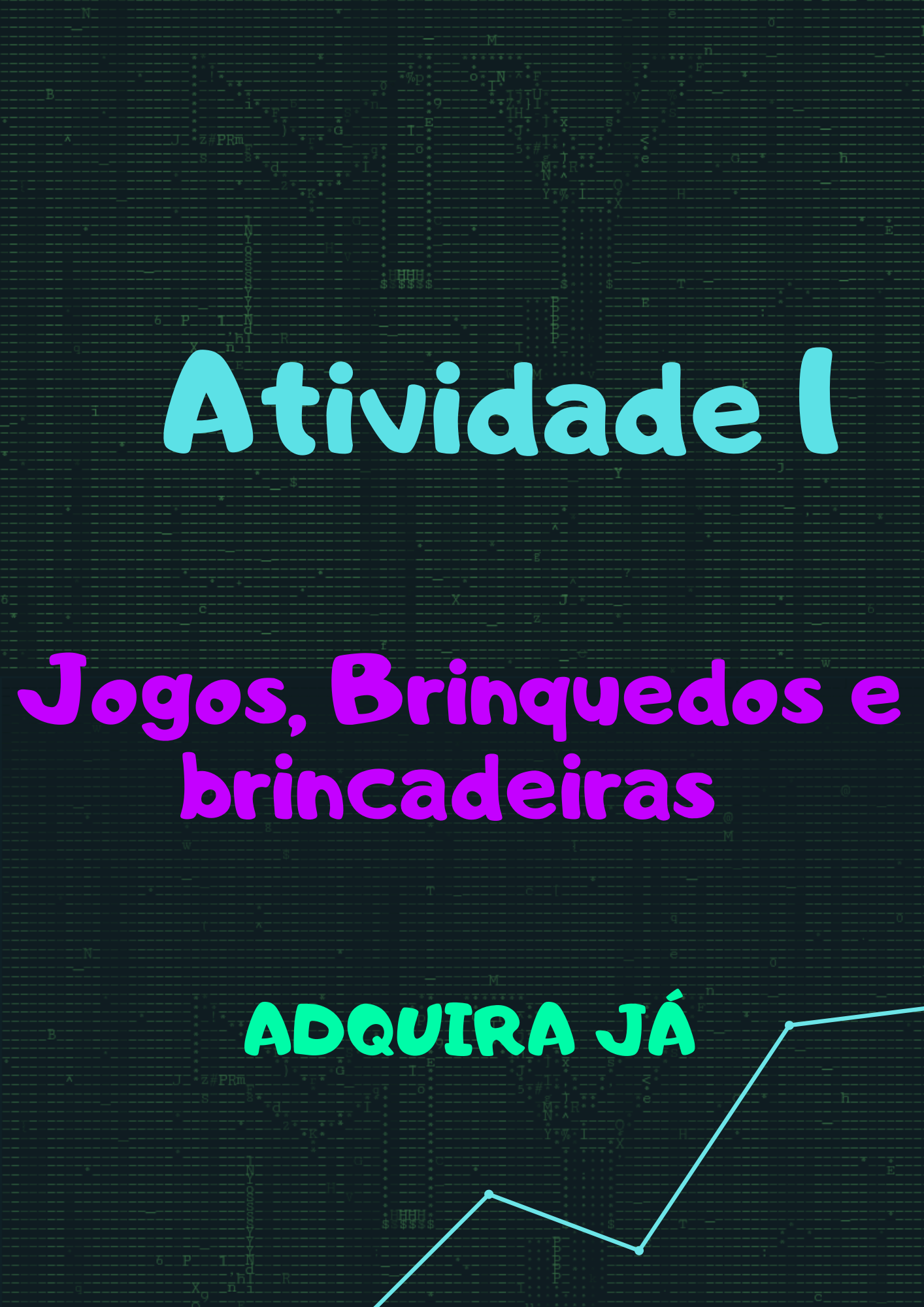 Atividade 1 – Jogos, Brinquedos E Brincadeiras – MY